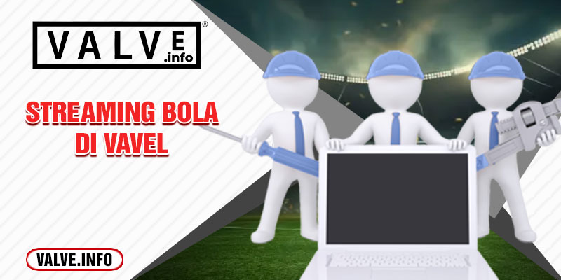 streaming bola di vavel