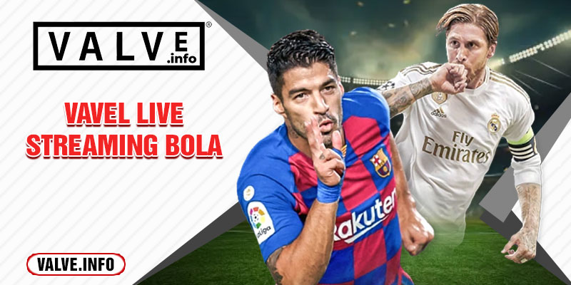 vavel live streaming bola